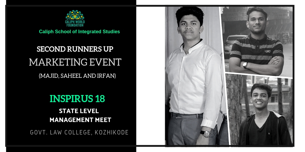 2nd Runners: Marketing Event at Inspirus '18, State level Management Meet at Govt Law College, Kozhikode